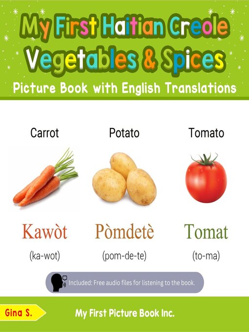 Title details for My First Haitian Creole Vegetables & Spices Picture Book with English Translations by Gina S. - Available